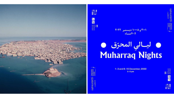 You Need to Be Part of These Events Celebrating the Beautiful City of Muharraq