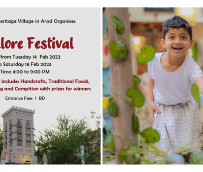 Arad Heritage Village in Bahrain Folklore Festival learn about the history of Bahrain Bahrain events things to do in Bahrain 2023