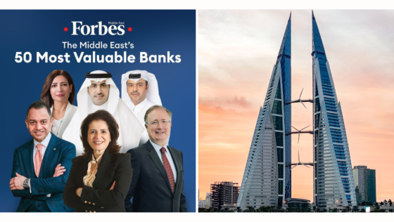 2 Bahraini Banks Have Made It to Forbes Middle East’s 50 Most Valuable Banks List