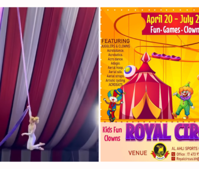 Royal Circus, Bahrain, entertainment, shopping, contests, family fun, Al Ahli club, Suqaya, Manama, 21 April, 21 June, show times, ticket prices, VIP tickets, regular tickets, children, inquiries, shopping area, restaurants area, games area, live performance, circus tent, circus in bahrain, royal circus, eid activities in bahrain, localbh, local bahrain