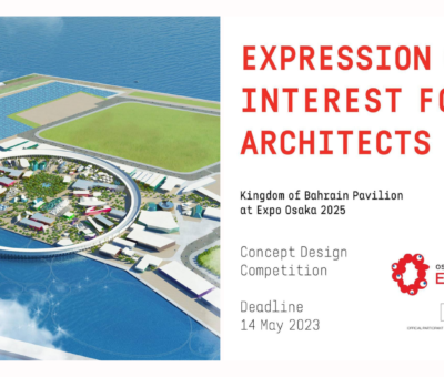 Bahrain Pavilion, Expo Osaka 2025, architects, expression of interest, design, cultural field, temporary pavilions, sustainable design, global showcase, localbh, local bahrain